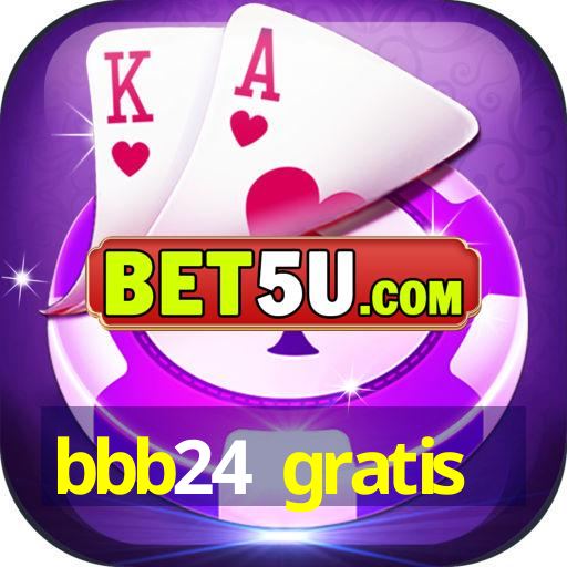 bbb24 gratis